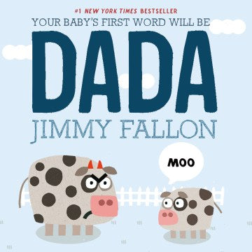 Your Baby's First Word Will Be Dada - MPHOnline.com