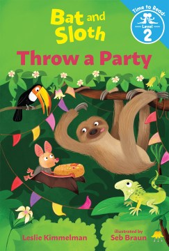 Bat and Sloth Throw a Party - MPHOnline.com