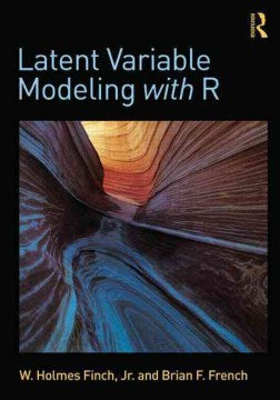 Latent Variable Modeling With R - MPHOnline.com