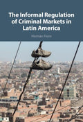 The Informal Regulation of Criminal Markets in Latin America - MPHOnline.com