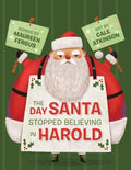 The Day Santa Stopped Believing in Harold - MPHOnline.com