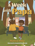 A Week With Papa - MPHOnline.com