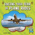 Facing Your Fear of Plane Rides - MPHOnline.com