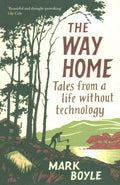 The Way Home - Tales from a Life Without Technology - MPHOnline.com