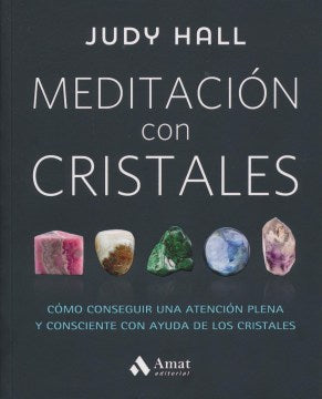 Meditaci?n con cristales / Crystal Mindfulness - MPHOnline.com