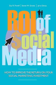 ROI OF SOCIAL MEDIA:HOW TO IMPROVE THE RETURN ON YOUR SOCIAL - MPHOnline.com