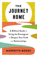 The Journey Home - A Biblical Guide to Using the Enneagram to Deepen Your Faith and Relationships - MPHOnline.com