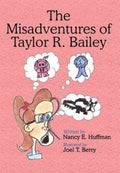 The Misadventures of Taylor R. Bailey - MPHOnline.com