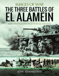 The Three Battles of El Alamein July-November 1942 - MPHOnline.com