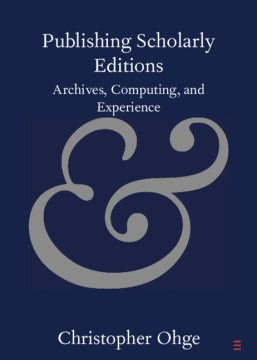 Publishing Scholarly Editions - MPHOnline.com