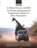 A Practical Guide for Genetic Management of Fragmented Animal and Plant Populations - MPHOnline.com