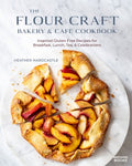 The Flour Craft Bakery & Cafe Cookbook - MPHOnline.com