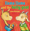 Llama Llama and the Bully Goat - MPHOnline.com