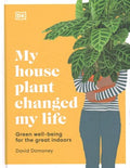 My Houseplant Changed My Life - MPHOnline.com