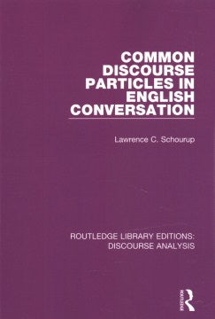 Common Discourse Particles in English Conversation - MPHOnline.com