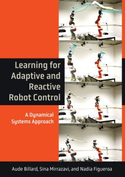 Learning for Adaptive and Reactive Robot Control - MPHOnline.com