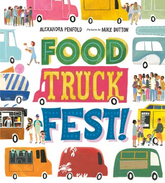 Food Truck Fest! - MPHOnline.com