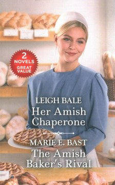 Her Amish Chaperone / The Amish Baker's Rival - MPHOnline.com