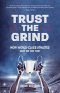 Trust the Grind - MPHOnline.com