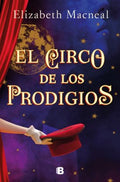 El circo de los prodigios / Circus of Wonders - MPHOnline.com