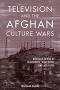 Television and the Afghan Culture Wars - MPHOnline.com