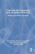 Class and the Communist Party of China, 1978-2021 - MPHOnline.com