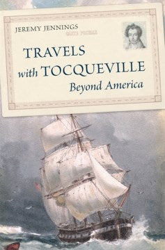 Travels With Tocqueville Beyond America - MPHOnline.com