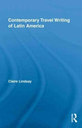 Contemporary Travel Writing of Latin America - MPHOnline.com