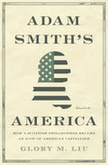 Adam Smith?s America - MPHOnline.com