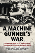 A Machine Gunner's War - MPHOnline.com