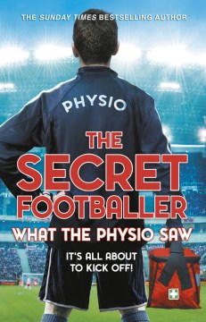 Secret Footballer: What the Physio Saw... - MPHOnline.com