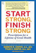 Start Strong, Finish Strong - Prescriptions for a Lifetime of Great Health  (1) - MPHOnline.com