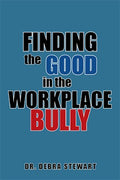 Finding the Good in the Workplace Bully - MPHOnline.com