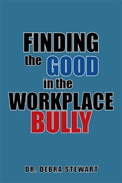 Finding the Good in the Workplace Bully - MPHOnline.com