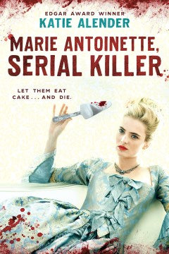 Marie Antoinette, Serial Killer - MPHOnline.com