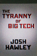 The Tyranny of Big Tech - MPHOnline.com