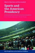 Sports and the American Presidency - MPHOnline.com