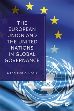 The European Union and the United Nations in Global Governance - MPHOnline.com