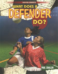 What Does a Defender Do? - MPHOnline.com