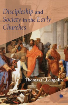 Discipleship and Society in the Early Churches - MPHOnline.com