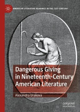 Dangerous Giving in Nineteenth-Century American Literature - MPHOnline.com