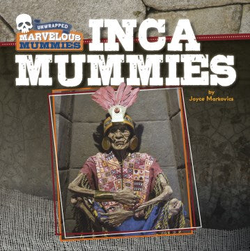 Inca Mummies - MPHOnline.com