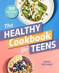 The Healthy Cookbook for Teens - MPHOnline.com