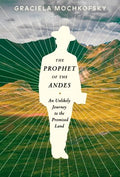 The Prophet of the Andes - MPHOnline.com