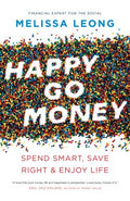 Happy Go Money: Spend Smart, Save Right and Enjoy Life - MPHOnline.com