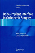 Bone-Implant Interface in Orthopedic Surgery - MPHOnline.com