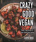 Crazy Good Vegan - MPHOnline.com