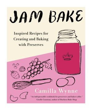 Jam Bake : Inspired Recipes for Creating and Baking with Preserves - MPHOnline.com