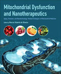 Mitochondrial Dysfunction and Nanotherapeutics - MPHOnline.com