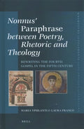 Nonnus? Paraphrase Between Poetry, Rhetoric and Theology - MPHOnline.com